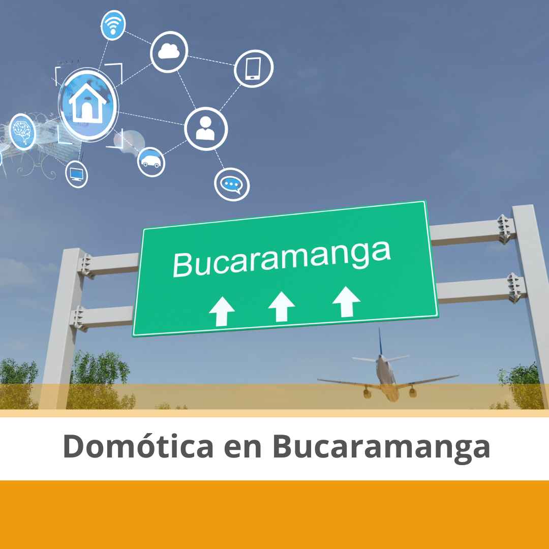 Domótica en Bucaramanga: Guía Completa para tu Hogar